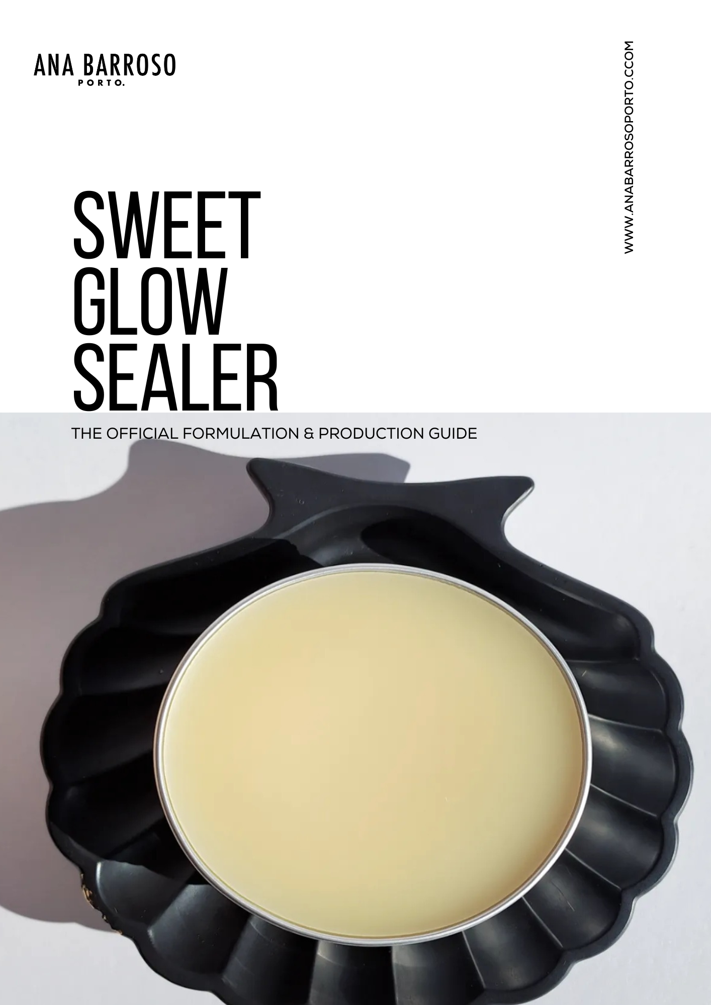 SWEET GLOW Sealer - The Formulation Masterclass & Production Guide